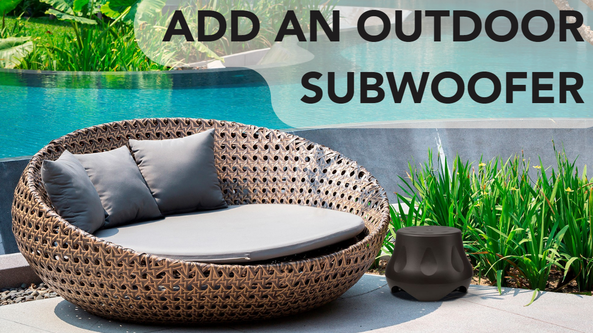 Adding an Outdoor Subwoofer to your Existing System