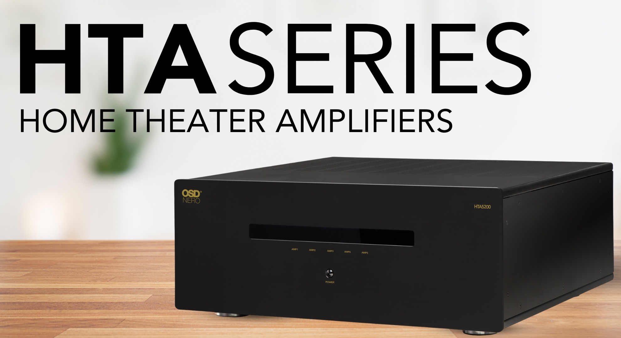 Transform Your Home Theater with OSD’s HTA Series Amplifiers